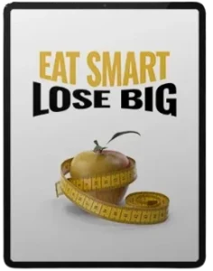 BONUS 1 - Eat Smart Lose Big