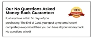 The End of Gout Money Back Guarantee